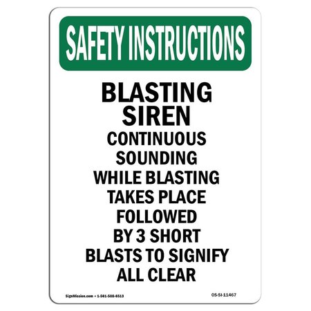 SIGNMISSION OSHA Sign, Blasting Siren Continuous Sounding, 24in X 18in Rigid Plastic, 18" W, 24" L, Portrait OS-SI-P-1824-V-11467